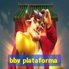 bbv plataforma